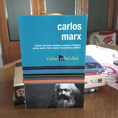 Vidas Rebeldes.carlos Marx