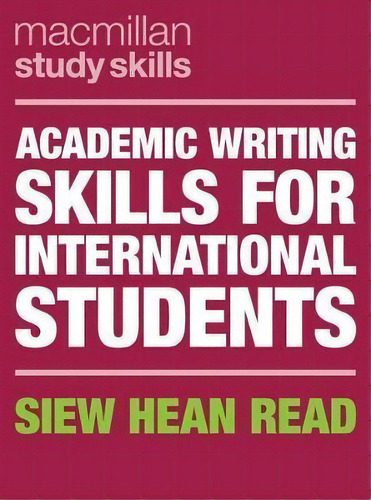 Academic Writing Skills For International Students, De Siew Hean Read. Editorial Macmillan Education Uk, Tapa Blanda En Inglés