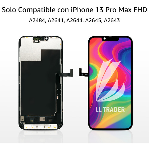 Pantalla Fhd Lcd Para iPhone 13 Pro Max A2641 ,a2484 ,a2643