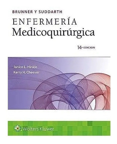 Brunner Y Suddarth Enfermería Medicoquirúrgica 14ed Nuevo!