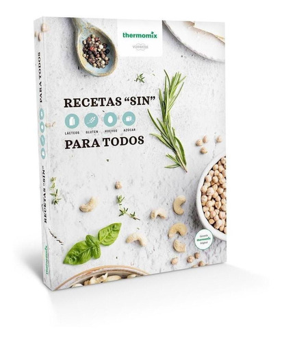 Libro: Recetas  Sin  Para Todos. Vv.aa.. Thermomix Vorwerk