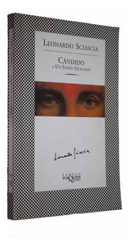 Leonardo Sciascia - Candido O Un Sueño Siciliano - Flamante