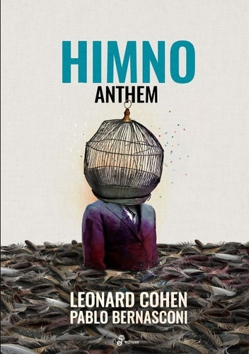 Himno - Anthem - Leonard Cohen - Pablo Bernasconi