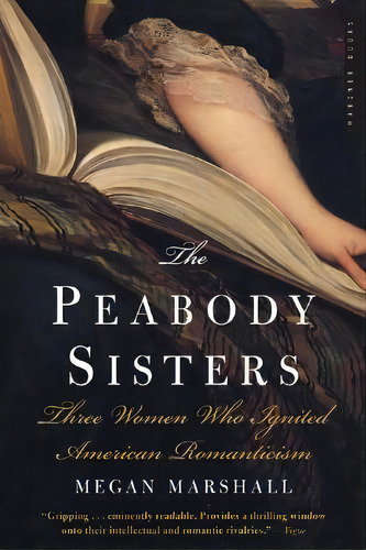The Peabody Sisters, De Megan Marshall. Editorial Mariner Books, Tapa Blanda En Inglés