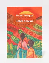 Comprar César Vallejo - Paco Yunque \u002F Fabla Salvaje Y Otros Cuentos