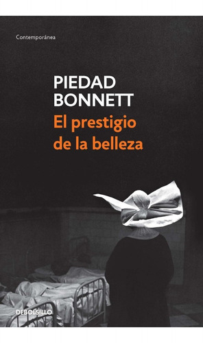 El Prestigio De La Belleza / Piedad Bonnett