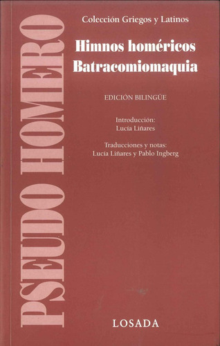 Himnos Homericos- Bratacomiomaquia - Homero - Losada