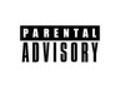 PARENTAL ADVISORY
