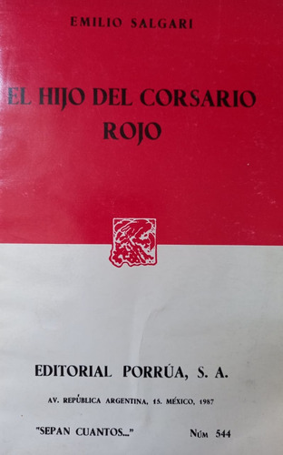 El Hijo Del Corsario Rojo Emilio Salgari Editorial Porrua (Usado)