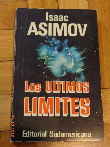 Isaac Asimov. Los Últimos Límites. Sudamericana