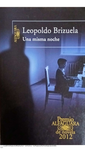 Una Misma Noche - Brizuela, Leopoldo - Alfaguara (Usado)