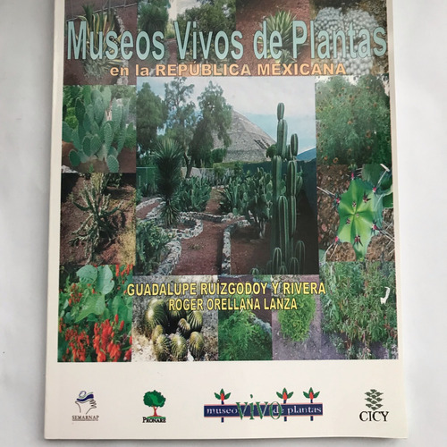 Museos Vivos De Plantas En La República Mexicana 