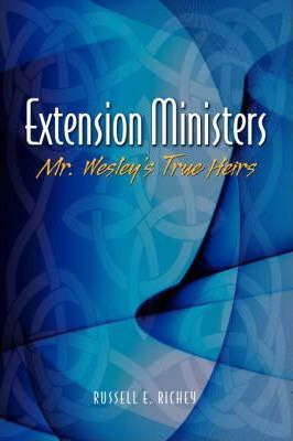 Libro Extension Ministers - Dr Russell E Richey