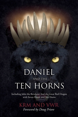 Libro Daniel And The Ten Horns: Including John The Revela...