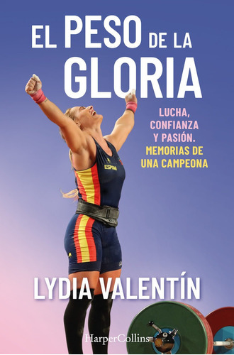 Libro El Peso De La Gloria - Valentin, Lydia