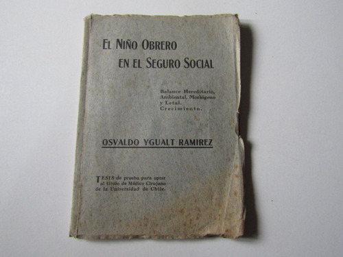 El Niño Obrero En El Seguro Social Osvaldo Ygualt R.