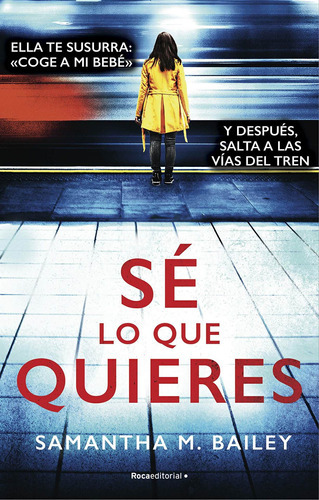 Sé Lo Que Quieres, De Samantha Bailey. Roca Editorial, Tapa Blanda En Español, 2020