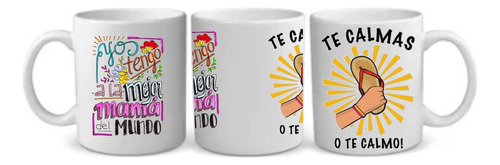 Taza Para Mamá 10 De Mayo De Día De Las Madres Color Blanco Te Calmas