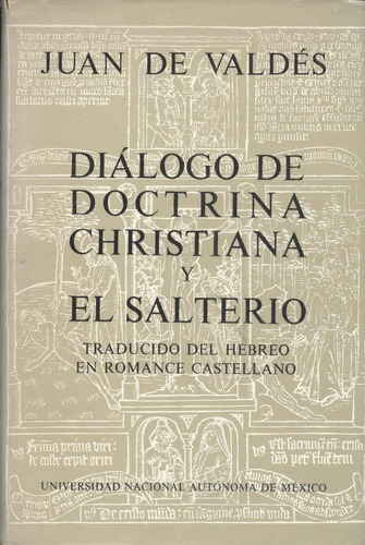 Diálogo De Doctrina Cristiana Y El Salterio (contemporáneos)
