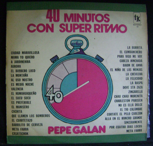 Pepe Galan-40 Minutos Con Super Ritmo-lp Vinilo-8 Puntos