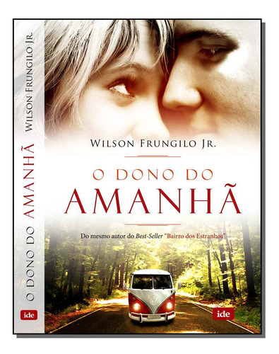 Libro Dono Do Amanha O De Jr Wilson Frungilo Ide