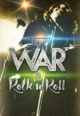 Libro From War To Rock N Roll: From The Guerrilla Warfare...