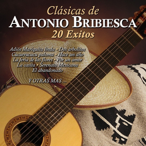 Clásicas De Antonio Bribiesca 20 Éxitos | Cd Música Nueva