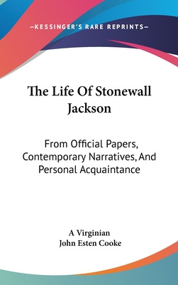 Libro The Life Of Stonewall Jackson: From Official Papers...