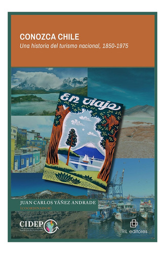 Conozca Chile: No Aplica, De Yañez Andrade, juan Carlos. Editorial Ril Editores, Tapa Blanda En Español