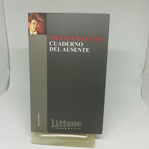 Cuaderno Del Ausente, Vicente Battista