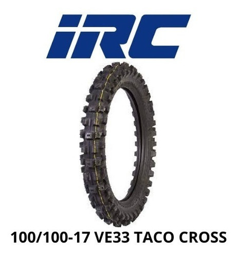 Llanta Irc 100/100-17 Ve33 Trasera Taco Cross Tt