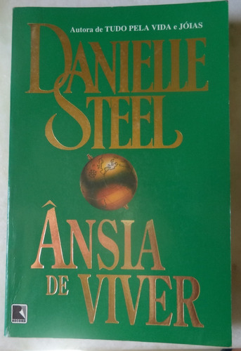 Livro Ânsia De Viver - Danielle Steel 