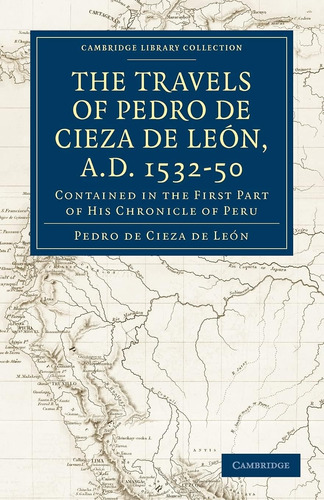 Libro: En Ingles Travels Of Pedro De Cieza De León, A.d. 15