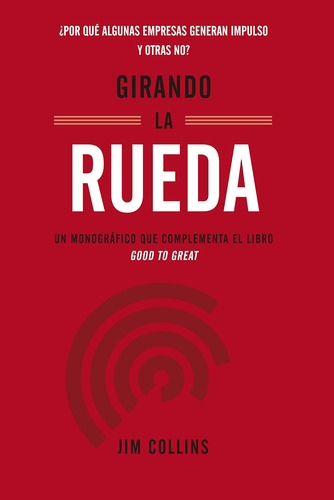 Libro: Girando La Rueda (turning The Flywheel, Spanish