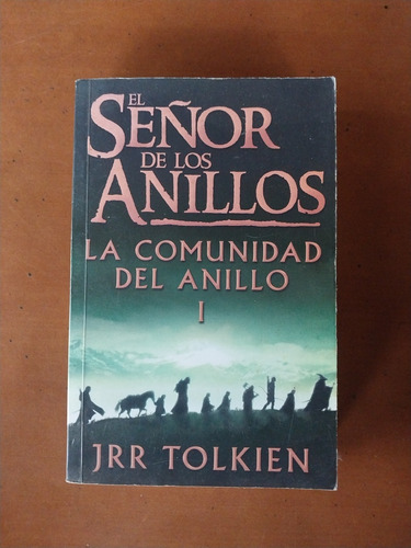 El Señor De Los Anillos La Comunidad Del Anillo. Tolkien 