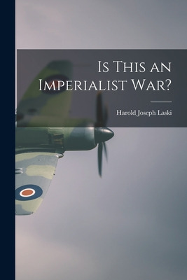 Libro Is This An Imperialist War? - Laski, Harold Joseph ...