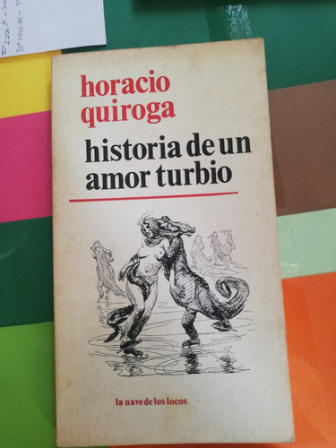 Historia De Un Amor Turbio