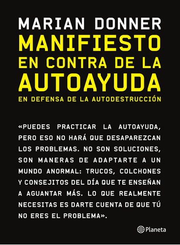Manifiesto En Contra De La Autoayuda: En Defensa De La 71-l2