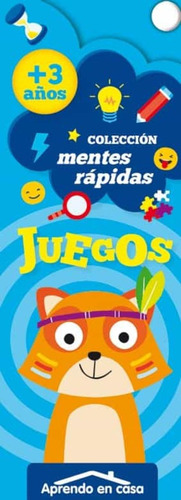 Aprendo En Casa: Juegos +3 Años Mentes Rápidas, De Editorial Saldaña. Editorial Saldaña, Tapa Blanda, Edición 1 En Español