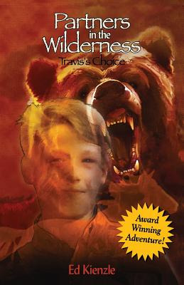 Libro Partners In The Wilderness: Travis's Choice - Kienz...