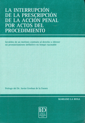 La Interrupción De La Prescripción De La Acción Penal