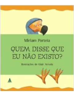 Livro Quem Disse Que Eu Não Existo? - Miriam Portela [2011]