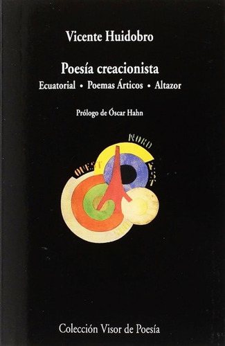 Poesia Creacionista - Vicnete Huidobro - Libro Nuevo