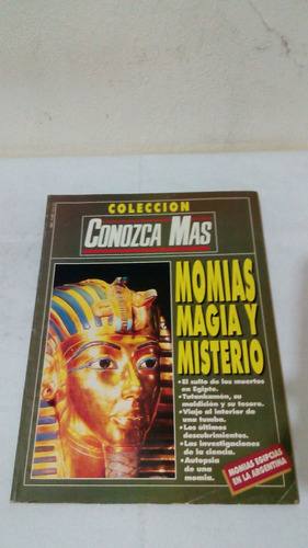 Coleccion Conozca Mas 16 Momias Magia Y Misterio (usado)