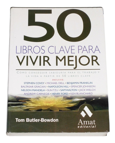 50 Libros Clave Para Vivir Mejor / Tom Butler Bowdon