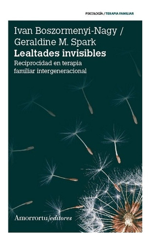 Lealtades Invisibles - Spark, Boszormenyi Nagy