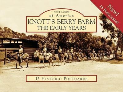 Knott's Berry Farm : The Early Years - Jay Jenni (original)