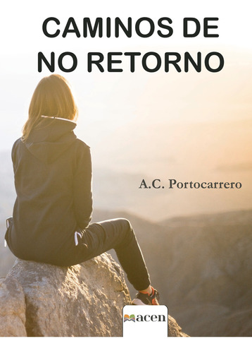 Caminos De No Retorno