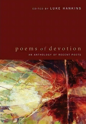 Poems Of Devotion, De Luke Hankins. Editorial Wipf Stock Publishers, Tapa Blanda En Inglés