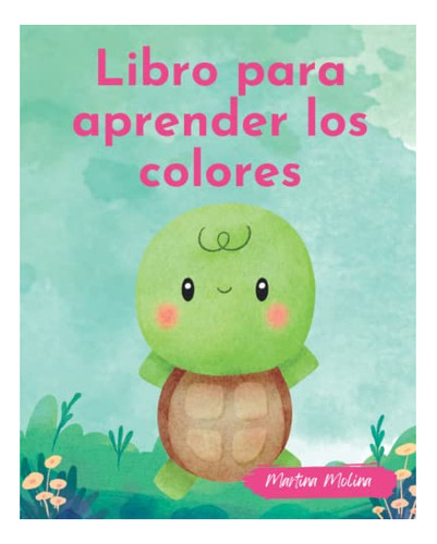 Libro : Libro Para Aprender Los Colores Para Niños De 1 A 